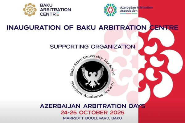 Azərbaycan Arbitraj Assosiasiyası və Bakı Arbitraj Mərkəzi tərəfindən tədbir təşkil olunmuşdur.