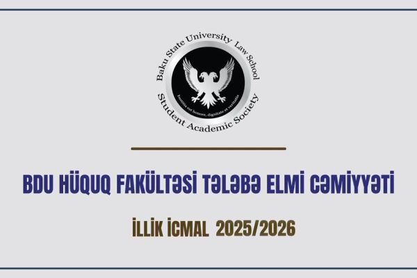 BDU Hüquq fakültəsi Tələbə Elmi Cəmiyyəti 2025/26-cı tədris ili üzrə icmalını təqdim etmişdir!